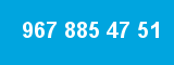 967 885 47 51